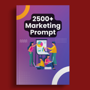 2500+ Marketing Prompt